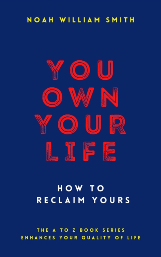 You Own Your Life