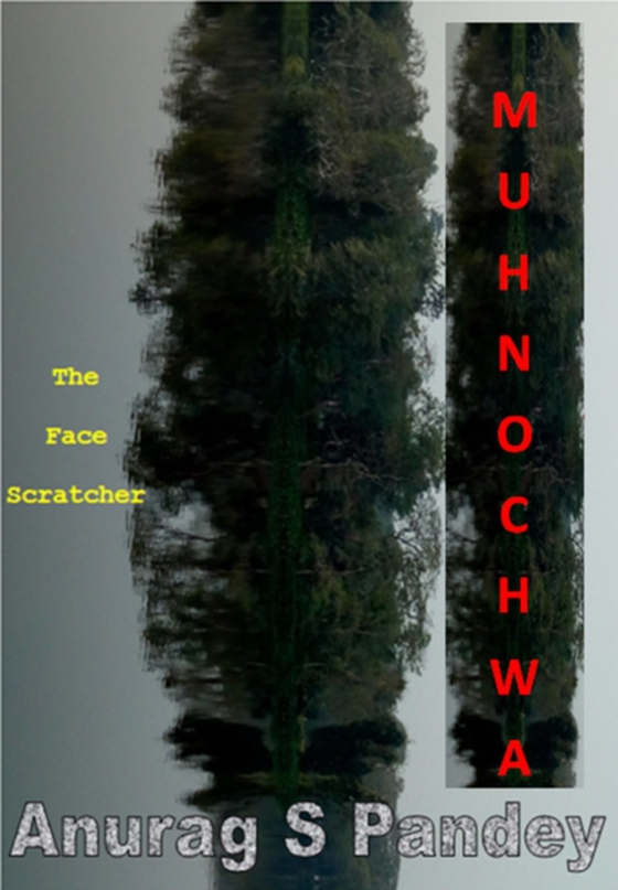 Muhnochwa (The Face Scratcher) (e-bog) af Pandey, Anurag
