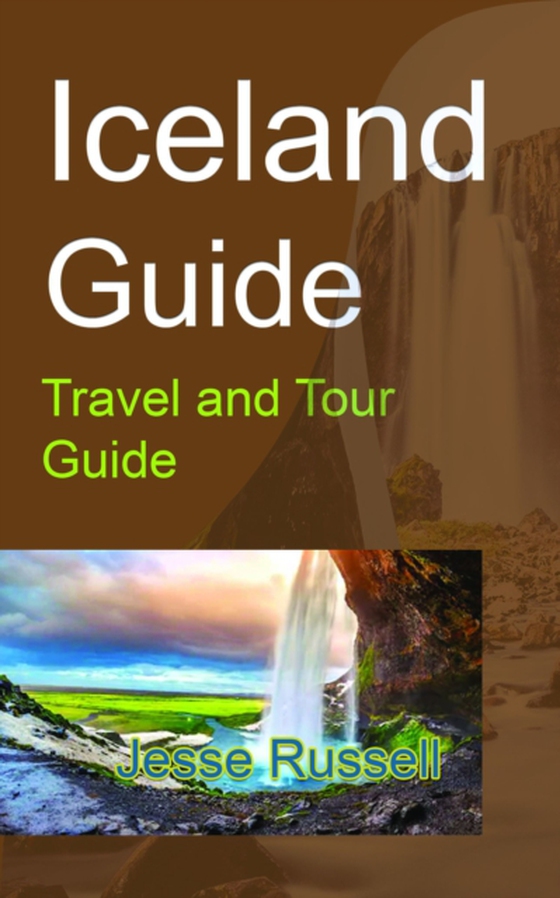 Iceland Guide: Travel and Tour Guide (e-bog) af Russell, Jesse