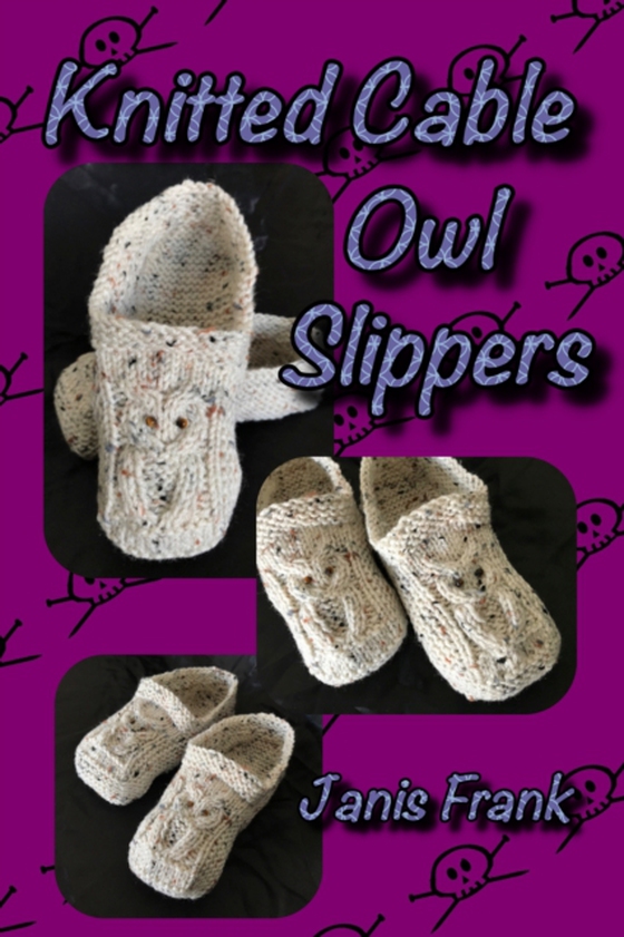 Knitted Cable Owl Slippers (e-bog) af Frank, Janis