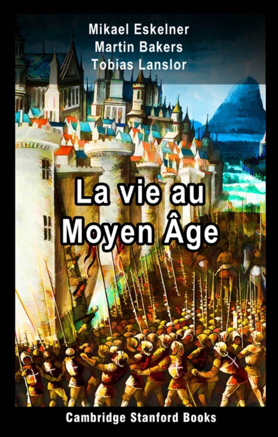 La vie au Moyen Age (e-bog) af Lanslor, Tobias