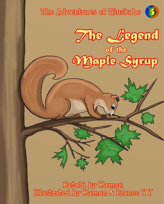 Adventures of Gluskabe / The Legend of the Maple Syrup (e-bog) af Kamon