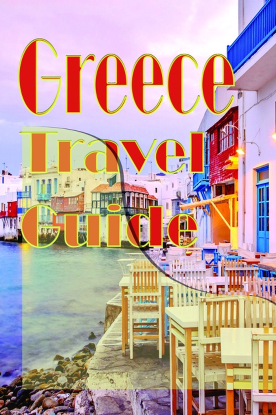 Greece Travel Guide: Information Tourism (e-bog) af Russell, Jesse