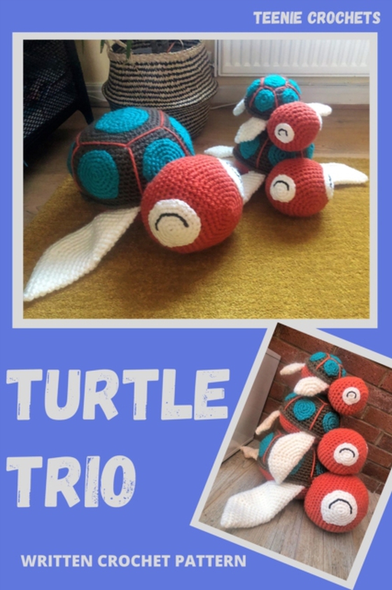 Turtle Trio: Written Crochet Pattern (e-bog) af Crochets, Teenie