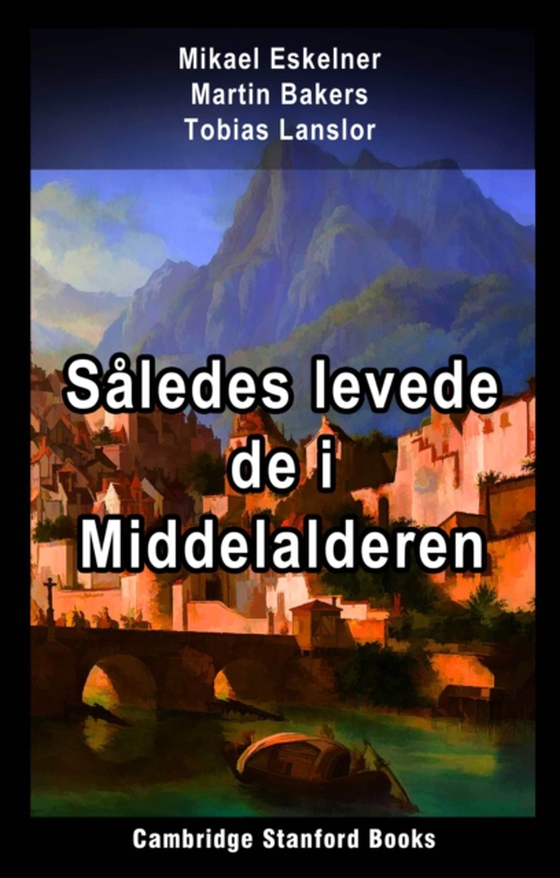 Saledes levede de i Middelalderen (e-bog) af Lanslor, Tobias