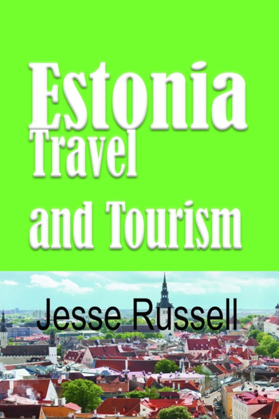 Estonia: Travel and Tourism (e-bog) af Russell, Jesse