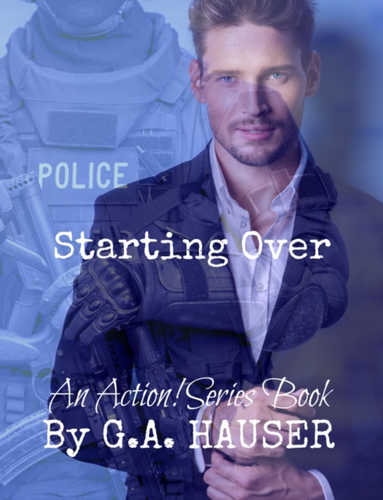 Starting Over- An Action! Series Book-35 (e-bog) af Hauser, GA