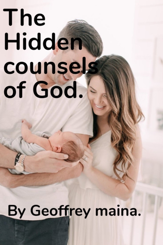 Hidden Counsels of God.