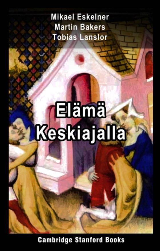 Elama Keskiajalla (e-bog) af Lanslor, Tobias