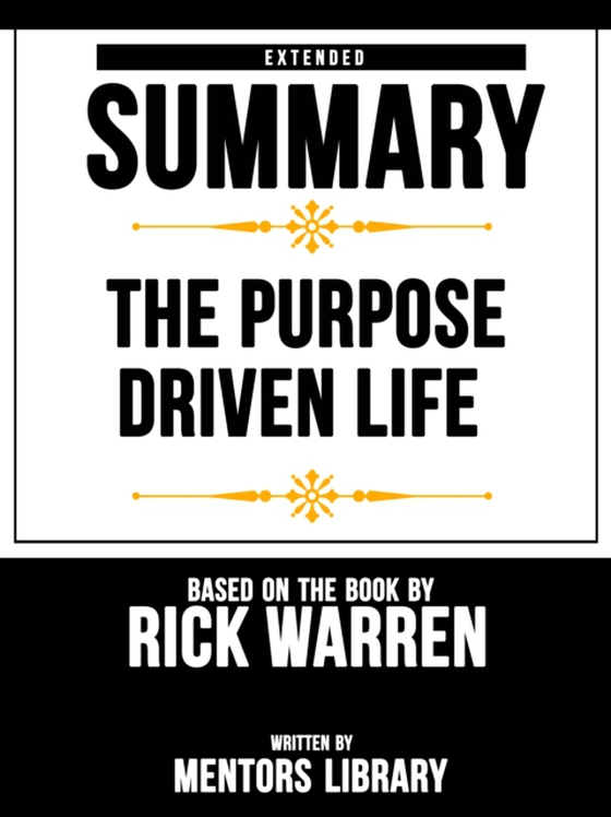 Purpose Driven Life: Extended Summary Based On The Book By Rick Warren (e-bog) af Library, Mentors