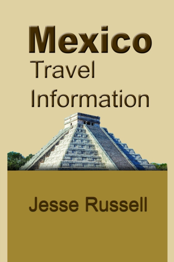 Mexico Travel Information: Tourism (e-bog) af Russell, Jesse