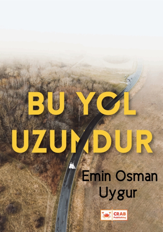 Bu Yol Uzundur (e-bog) af Uygur, Emin Osman