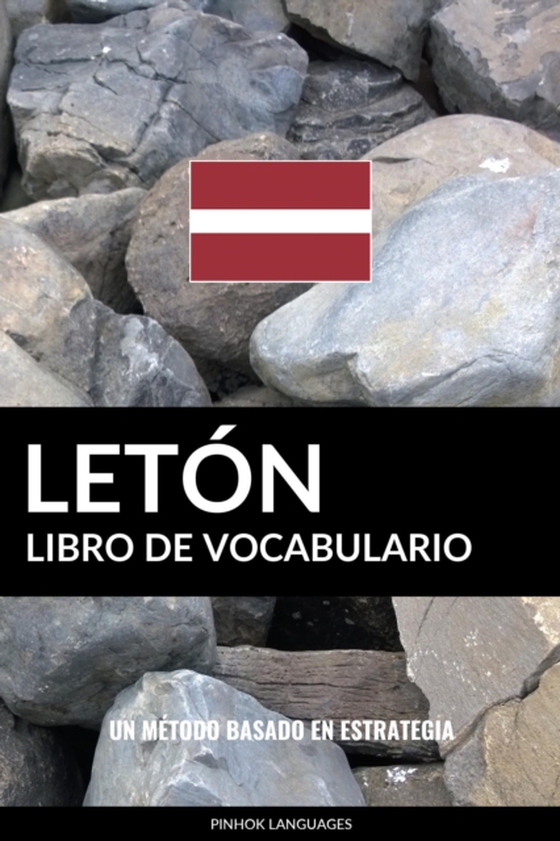 Libro de Vocabulario Leton: Un Metodo Basado en Estrategia (e-bog) af Languages, Pinhok