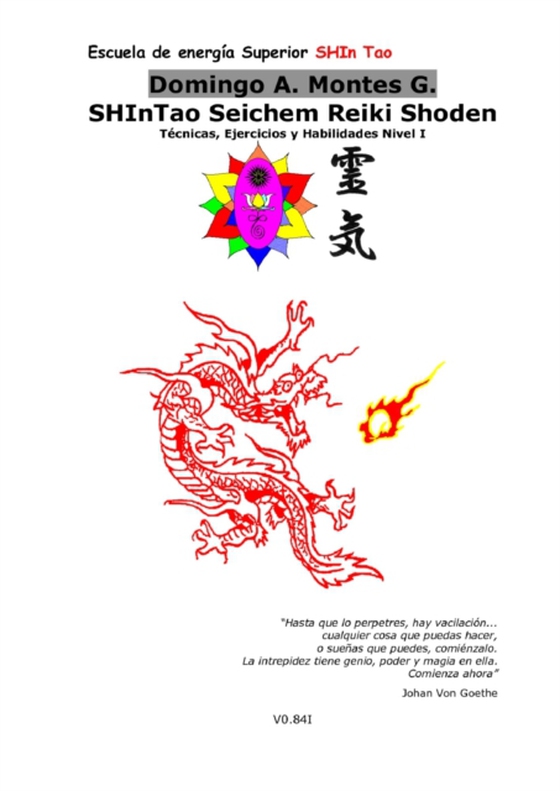 SHInTao Seichem Reiki Shoden: Guia del Nivel Uno. El Sendero del Dragon de Fuego.