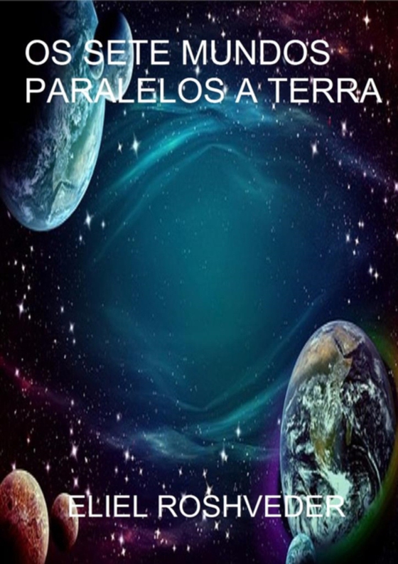 Sete mundos paralelos a terra