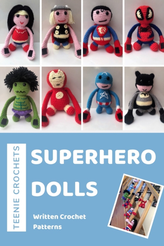 Superhero Dolls: Written Crochet Patterns (e-bog) af Crochets, Teenie