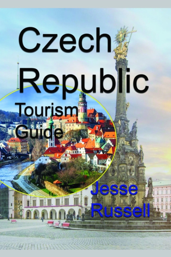 Czech Republic Tourism Guide: Information