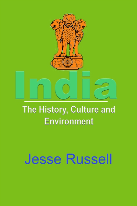 India: The History, Culture and Environment