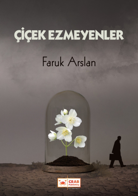 Cicek Ezmeyenler (e-bog) af Arslan, Faruk