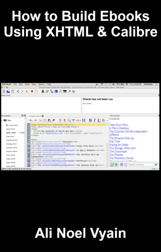 How to Build Ebooks Using XHTML & Calibre (e-bog) af Vyain, Ali Noel