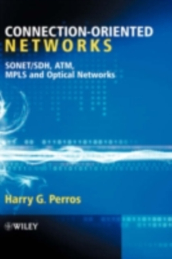 Connection-Oriented Networks (e-bog) af Perros, Harry G.