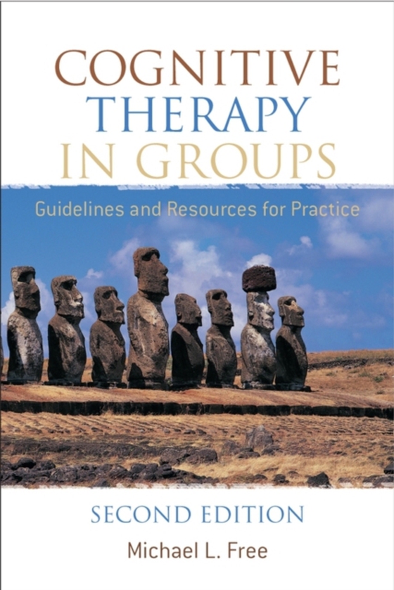 Cognitive Therapy in Groups (e-bog) af Free, Michael L.