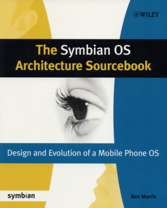 Symbian OS Architecture Sourcebook (e-bog) af Morris, Ben