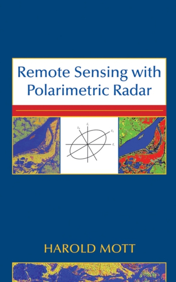 Remote Sensing with Polarimetric Radar (e-bog) af Mott, Harold