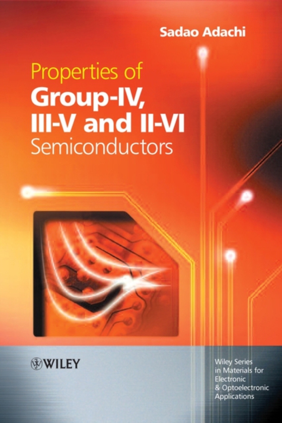 Properties of Group-IV, III-V and II-VI Semiconductors (e-bog) af Adachi, Sadao