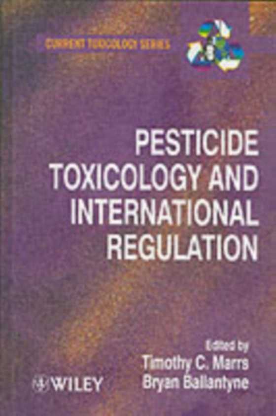 Pesticide Toxicology and International Regulation (e-bog) af -