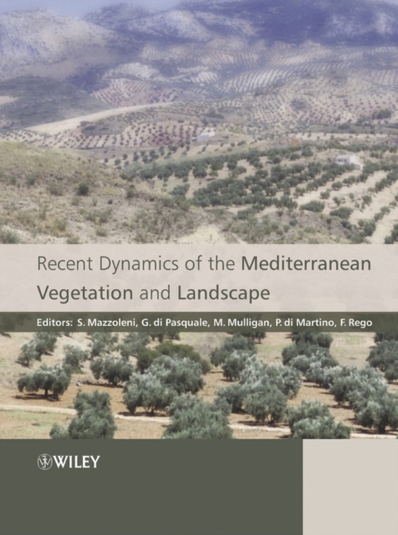 Recent Dynamics of the Mediterranean Vegetation and Landscape (e-bog) af -