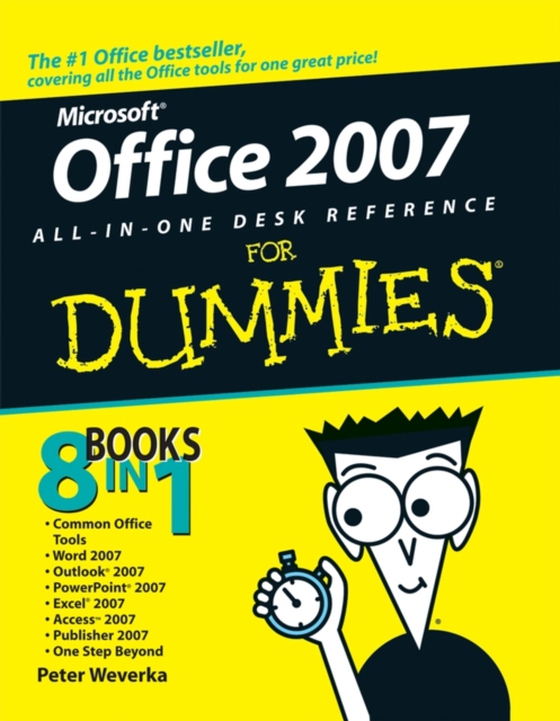 Office 2007 All-in-One Desk Reference For Dummies (e-bog) af Weverka, Peter