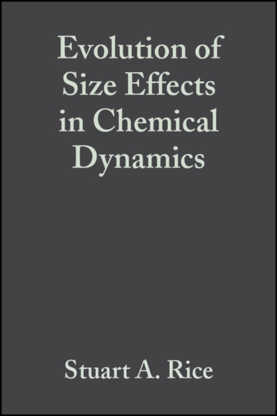 Evolution of Size Effects in Chemical Dynamics, Volume 70, Part 2 (e-bog) af -