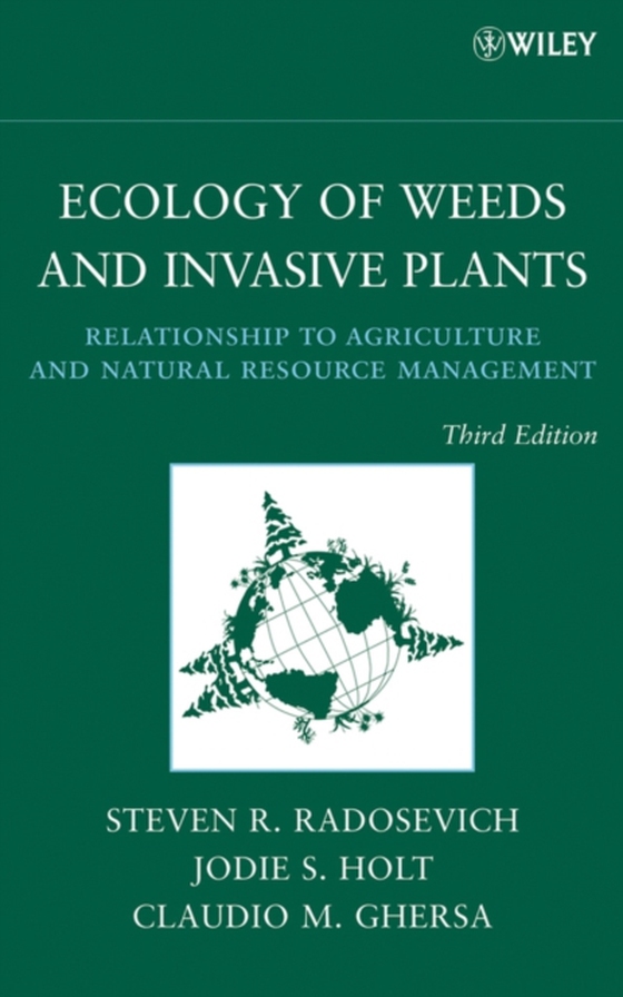 Ecology of Weeds and Invasive Plants (e-bog) af Ghersa, Claudio M.