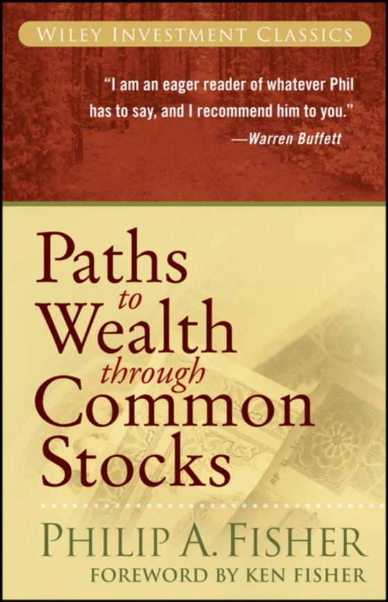 Paths to Wealth Through Common Stocks (e-bog) af Fisher, Philip A.