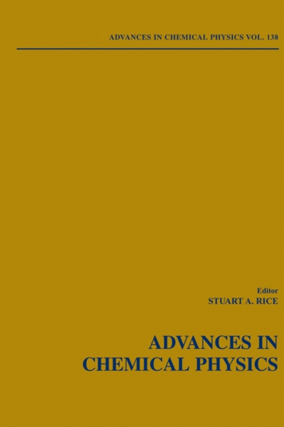 Advances in Chemical Physics, Volume 138