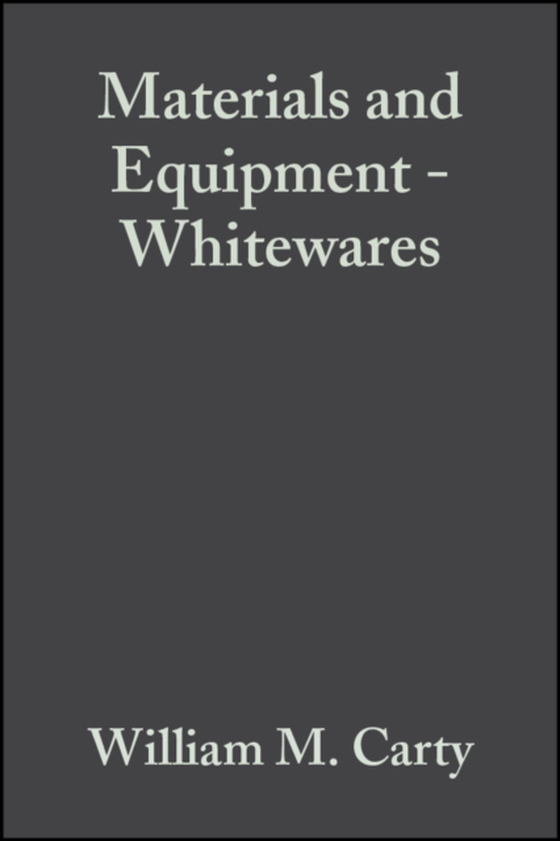 Materials and Equipment - Whitewares, Volume 20, Issue 2 (e-bog) af -