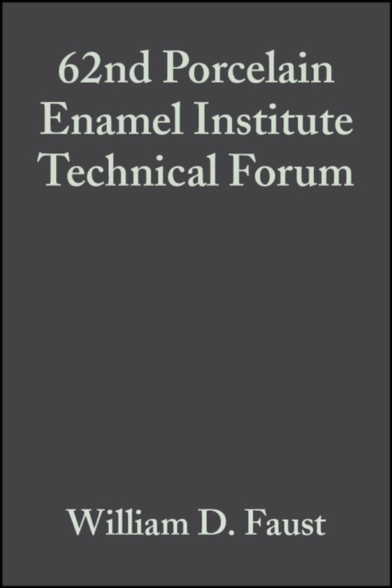 62nd Porcelain Enamel Institute Technical Forum, Volume 21, Issue 5