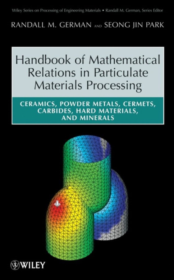 Handbook of Mathematical Relations in Particulate Materials Processing (e-bog) af Park, Seong Jin