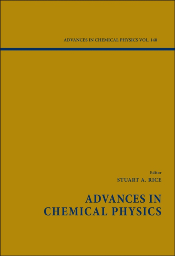 Advances in Chemical Physics, Volume 140 (e-bog) af -