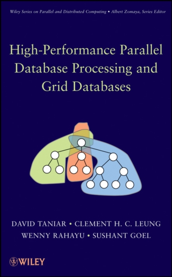 High-Performance Parallel Database Processing and Grid Databases (e-bog) af Goel, Sushant