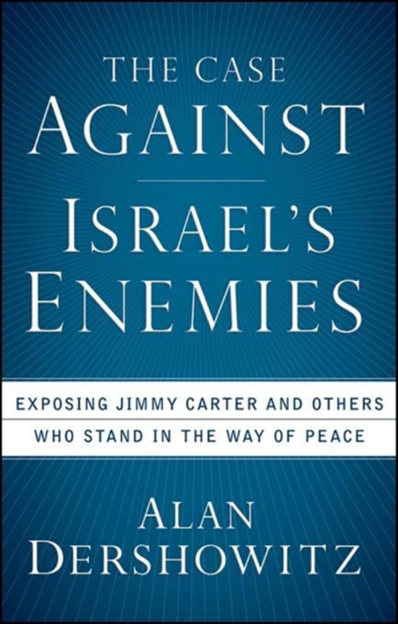 Case Against Israel's Enemies