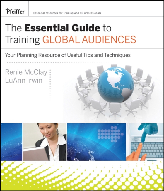 Essential Guide to Training Global Audiences (e-bog) af McClay, Renie