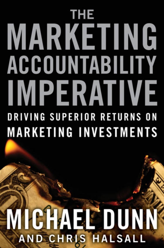 Marketing Accountability Imperative (e-bog) af Dunn, Michael