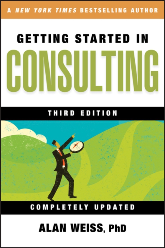 Getting Started in Consulting (e-bog) af Weiss, Alan