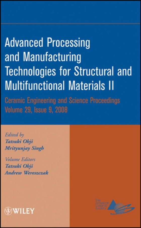 Advanced Processing and Manufacturing Technologies for Structural and Multifunctional Materials II, Volume 29, Issue 9