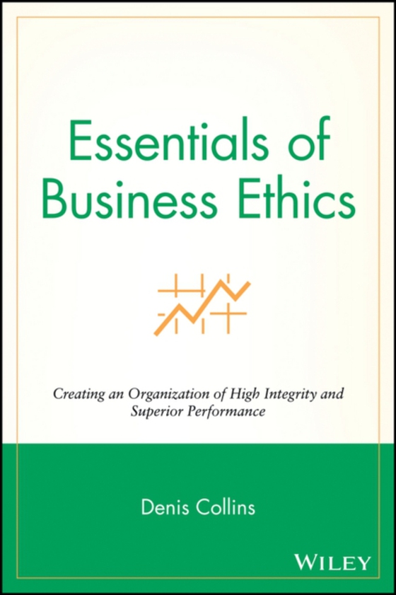 Essentials of Business Ethics (e-bog) af Collins, Denis