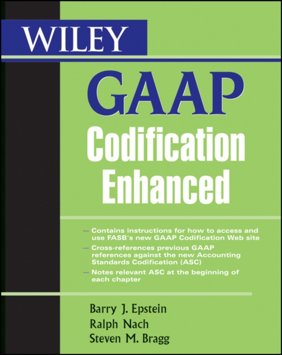 Wiley GAAP Codification Enhanced (e-bog) af Bragg, Steven M.