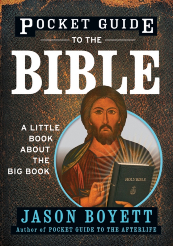 Pocket Guide to the Bible (e-bog) af Boyett, Jason