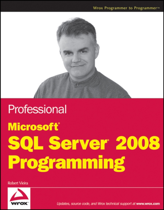 Professional Microsoft SQL Server 2008 Programming (e-bog) af Vieira, Robert